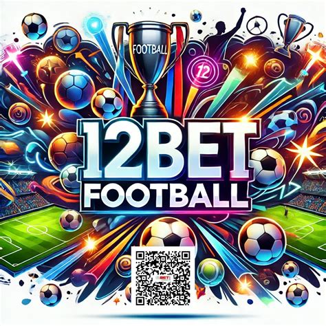 Online betting, sport betting and football betting at 12BET.com.
